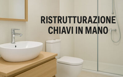 Perché scegliere la formula “ristrutturazione chiavi in mano”